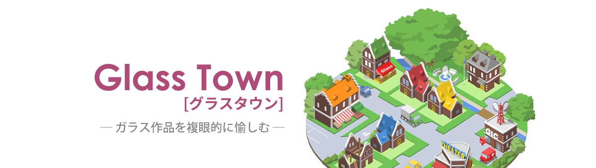 グラスタウン [Glass Town]